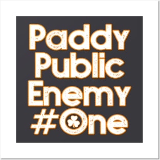 Paddy Public Enemy #One Posters and Art